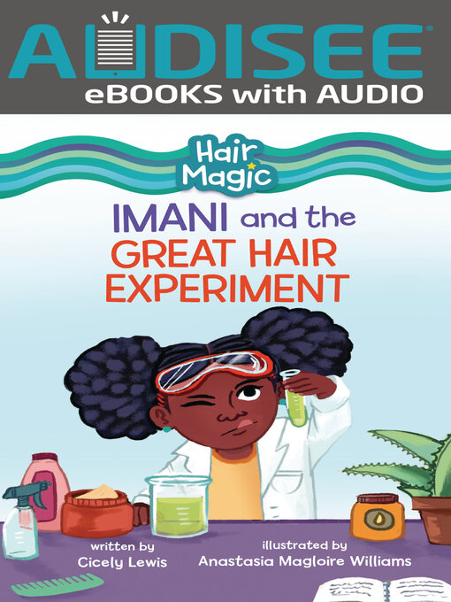 Title details for Imani and the Great Hair Experiment by Cicely Lewis - Available